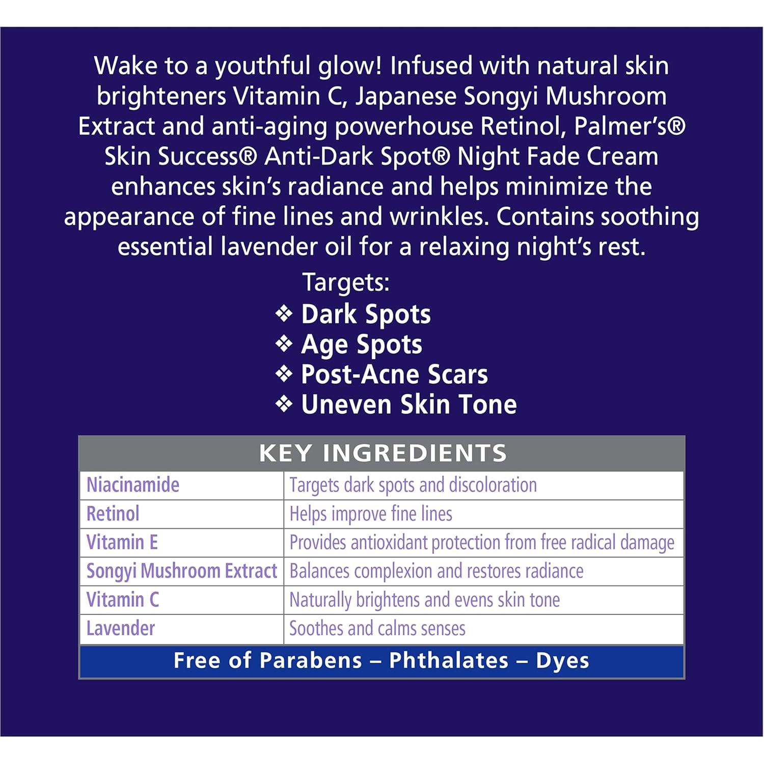Palmer’s Skin Success Anti-Dark Spot Nighttime Fade Cream with Retinol & Niacinamide, Dark Spot Corrector for Face, Night Moisturizer Helps Reduce Dark Spots, Fine Lines & Wrinkles, 2.7 Ounce - view 6